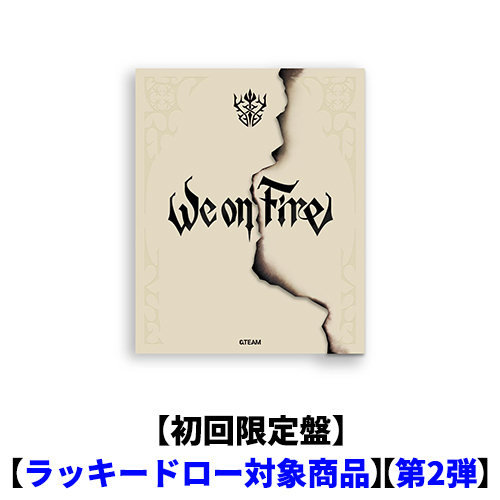 &TEAM / We on Fire【初回限定盤】【ラッキードロー対象商品】【第2弾】【CD】