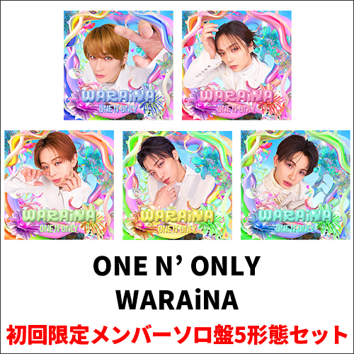 ONE N' ONLY / WARAiNA【初回限定メンバーソロ盤5形態セット】【CD MAXI】