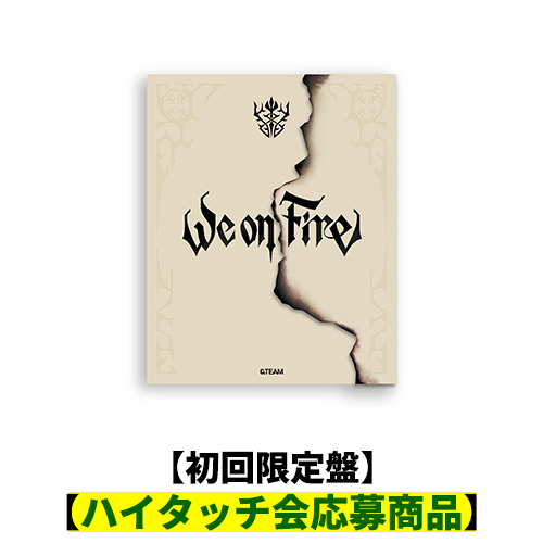 &TEAM / We on Fire【初回限定盤】【ハイタッチ会応募商品】【CD】