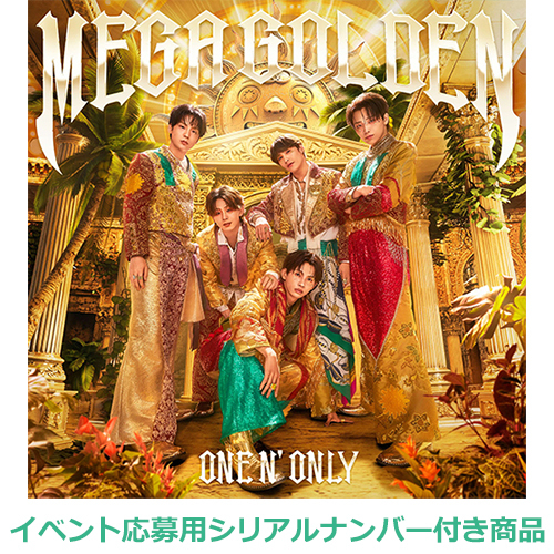 ONE N' ONLY / MEGA GOLDEN【初回限定盤A（映像視聴コード封入）】【イベント応募用シリアルナンバー付き商品】【CD】【+デジタルコード】