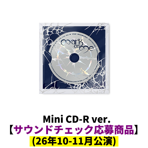 &TEAM / Mark on Me (Mini CD-R ver.)【サウンドチェック(26年10-11月公演)応募商品】【CD】