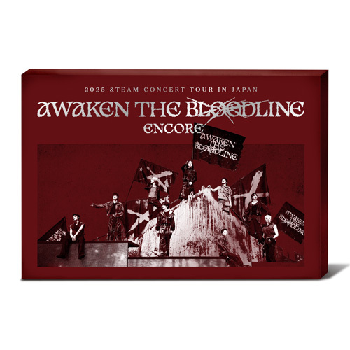 &TEAM / 2025 &TEAM CONCERT TOUR 'AWAKEN THE BLOODLINE' ENCORE in JAPAN【デジタルコード】
