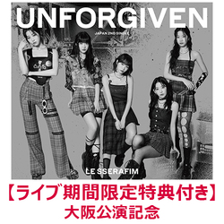 LE SSERAFIM / UNFORGIVEN【ライブ期間限定特典付き】【大阪公演記念】【初回生産限定盤B】【CD MAXI】【+DVD】