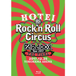 布袋寅泰 / HOTEI Paradox Tour 2017 The FINAL ～Rock’n Roll Circus～【Blu-ray】