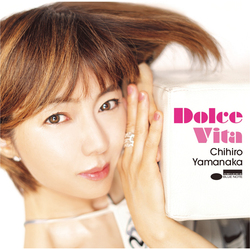 山中千尋 / Dolce Vita【限定盤】【CD】【UHQCD】【+DVD】