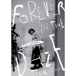 RADWIMPS / FOREVER IN THE DAZE TOUR 2021-2022【Blu-ray】