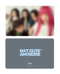 ILLIT / NOT CUTE ANYMORE / 団体セルフィーフォトカード1枚(全1種)【未公開絵柄D】