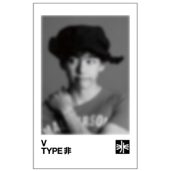 V / V ‘TYPE 非’ & V ‘TYPE 非’ POSTER SET【セット商品】 / カラーインスタントフォト風カードB