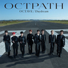 OCTPATH / OCTAVE / Daydream【通常盤】【オンライン2ショット撮影会】【第一回抽選申込】【CD MAXI】