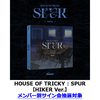 xikers / HOUSE OF TRICKY : SPUR【HIKER Ver.】【メンバー別サイン会抽選対象】【CD】