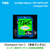 TWS / TRY WITH US【Compact Ver.】【単品ランダム】【メンバー指定オンラインお話会応募商品】【CD】