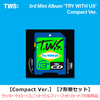 TWS / TRY WITH US【Compact Ver.】【7形態セット】【ラッキードロー（ユニットセルフィーフォトカード）対象商品】【CD】