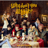 超特急 / Why don't you 超特急？【通常盤(初回プレス)】【リリース記念特典会応募用シリアルナンバー付き】【CD】