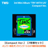 TWS / TRY WITH US【Compact Ver.】【7形態セット】【メンバー指定オンラインツーショット撮影会応募商品】【CD】