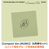 TWS / NO TRAGEDY【Compact Ver.(RUSH)】【6形態セット】【ユニット指定グループお話会応募商品】【第2回】【CD】