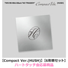 TWS / NO TRAGEDY【Compact Ver.(HUSH)】【6形態セット】【ハートタッチ会応募商品】【CD】