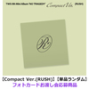 TWS / NO TRAGEDY【Compact Ver.(RUSH)】【単品ランダム】【フォトカードお渡し会応募商品】【CD】