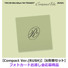 TWS / NO TRAGEDY【Compact Ver.(RUSH)】【6形態セット】【フォトカードお渡し会応募商品】【CD】
